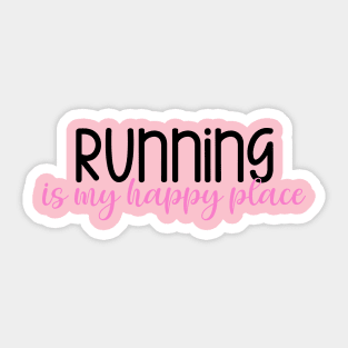 Running Is My Happy Place Sticker